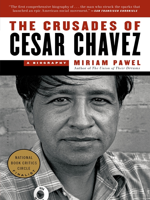 Title details for The Crusades of Cesar Chavez by Miriam Pawel - Available